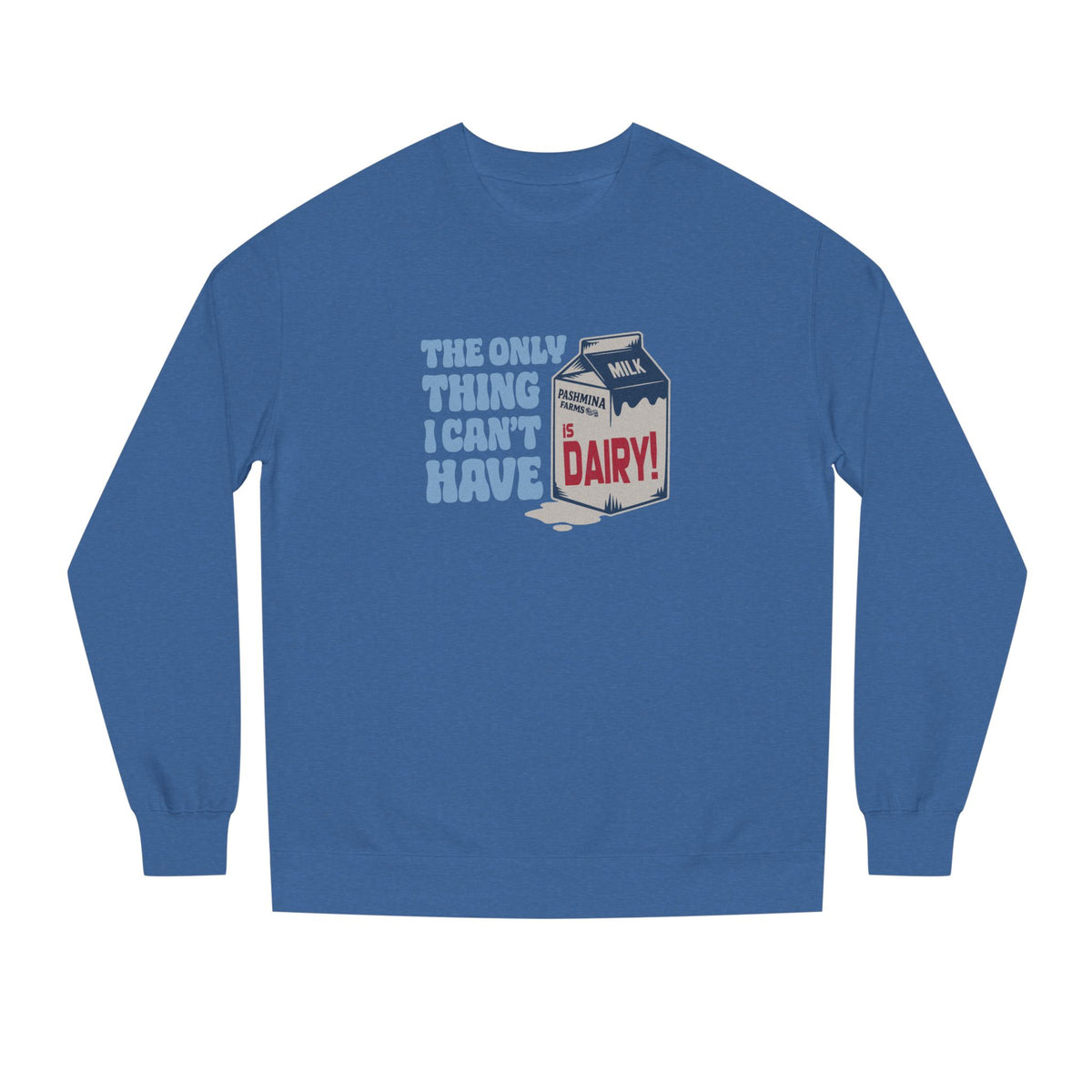 Can’t Have Dairy — Friends Jill Green Retro Sweatshirt (Dark)