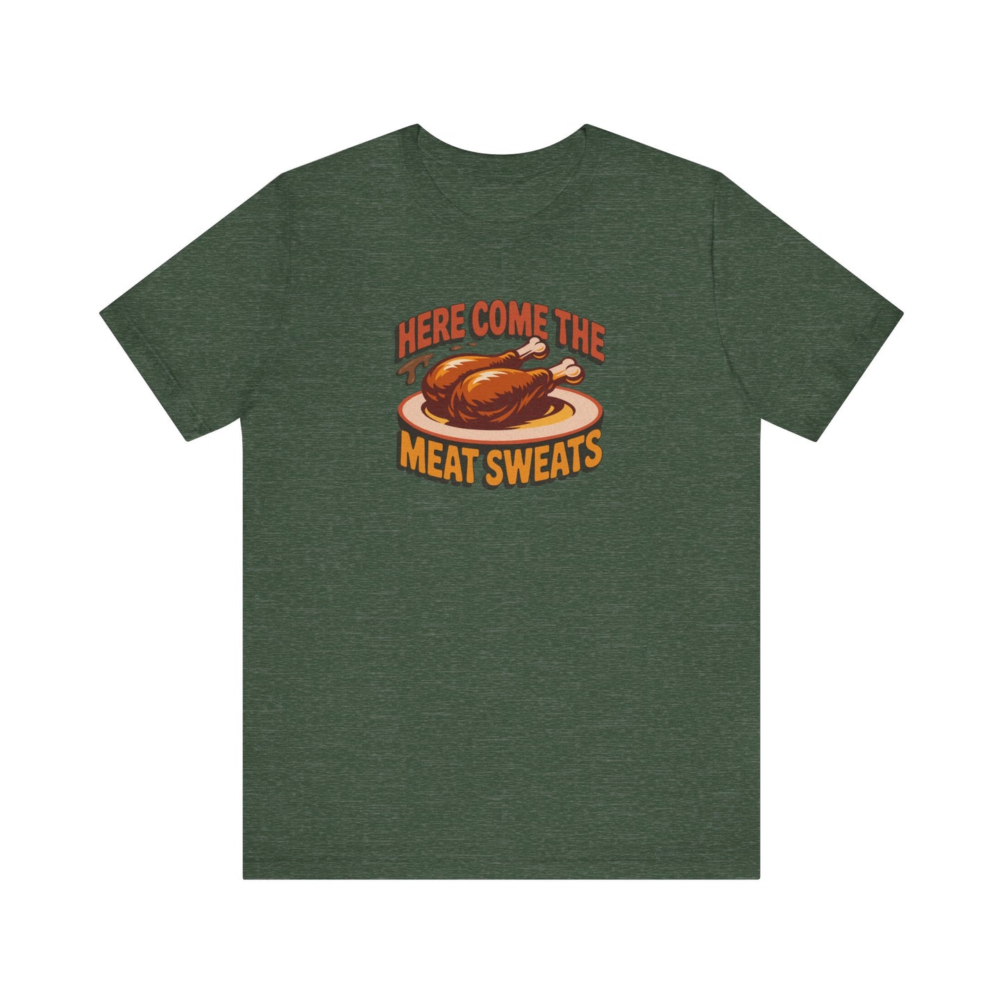 Here Come the Meat Sweats — Friends Thanksgiving Tee (Dark)