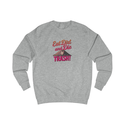 Eat Dirt and Die, Trash! — Blanche Devereaux Sweatshirt (Light)