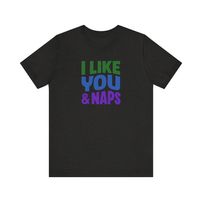 I Like You & Naps (Cool Gradient) — Retro Loungewear Tee (Dark)