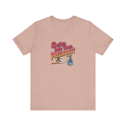 Better Late Than Pregnant! — Blanche Devereaux Retro Tee (Light)