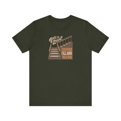 Fall in Love? I'd Rather Fall Down the Stairs — Retro Tee (Dark)