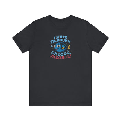 I Hate Drinking (Oh Look, Alcohol!) — Forgetful Fish Retro Tee (Dark)