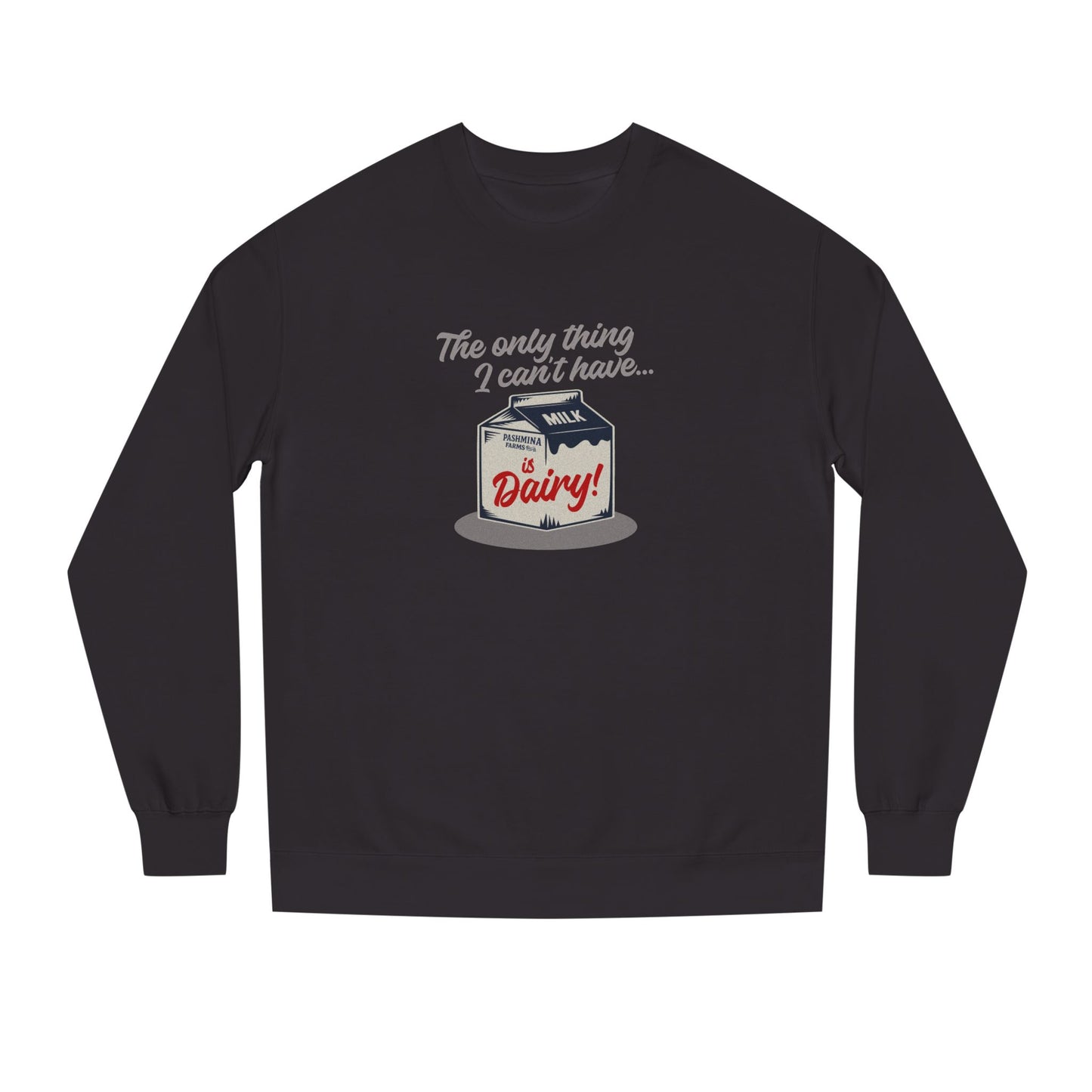 Can’t Have Dairy — Friends Jill Green Retro Sweatshirt (Dark)