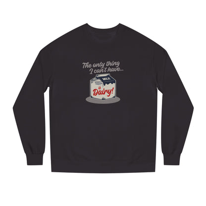 Can’t Have Dairy — Friends Jill Green Retro Sweatshirt (Dark)