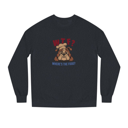 WTF? Where’s the Food? — Bulldog Chef Sweatshirt (Dark)