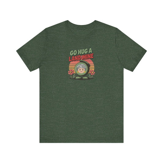 Go Hug a Land Mine — Dorothy Zbornak Retro Tee (Dark)