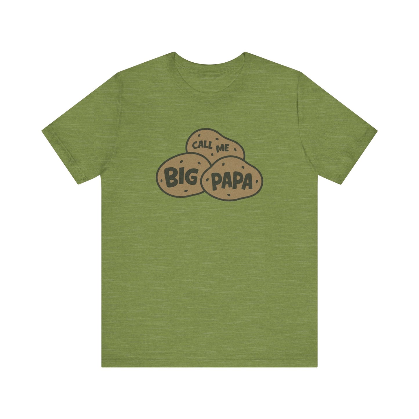 Call Me Big Papa Shirt — Funny Dad Gift, Potato Pun Tee