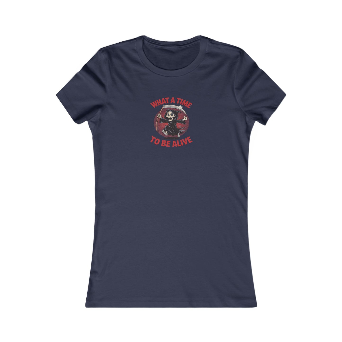 What a Time to Be Alive — Not-So-Grim Reaper Retro Women's Tee (Dark)