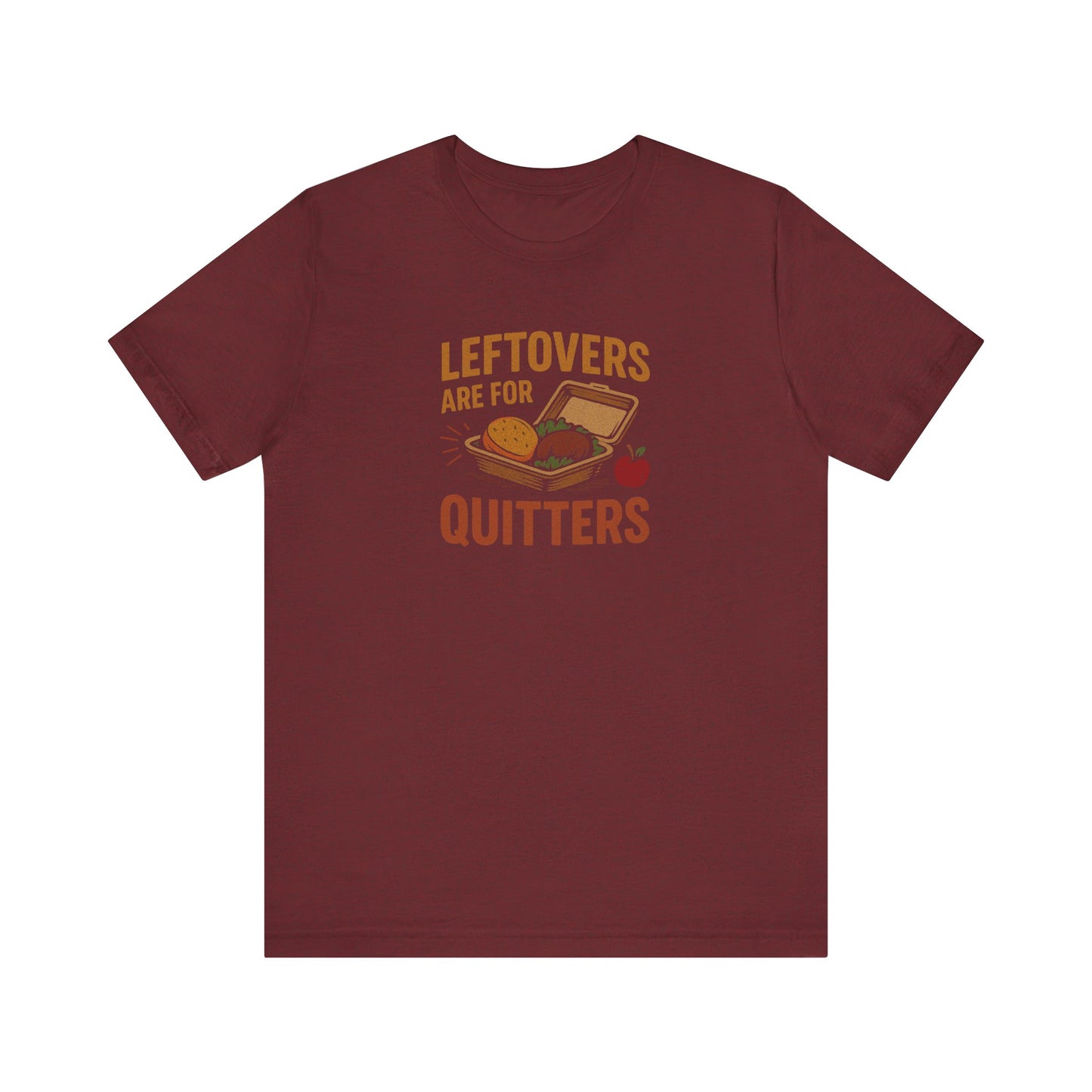 Leftovers Are For Quitters — Foodie Retro Tee (Dark)