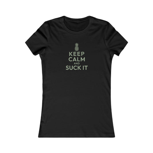 Keep Calm and Suck It — Psych Retro Women's Tee (Dark)