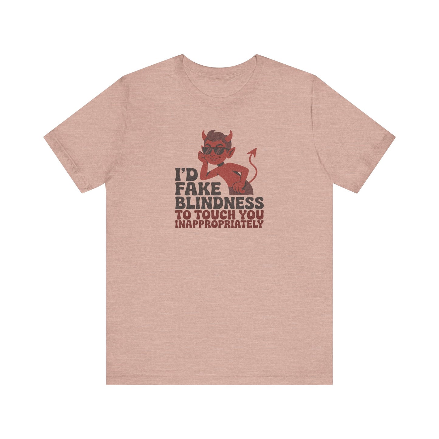 Fake Blindness? The Devil Made Me Do It! — Retro Tee (Light)