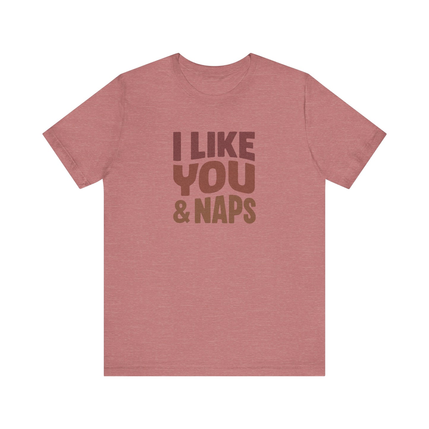 I Like You & Naps (Warm Gradient) — Retro Loungewear Tee (Light)