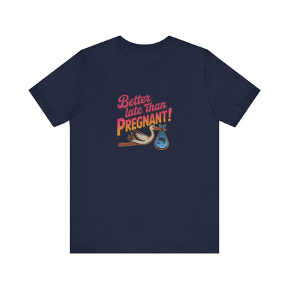 Better Late Than Pregnant! — Blanche Devereaux Retro Tee (Dark)