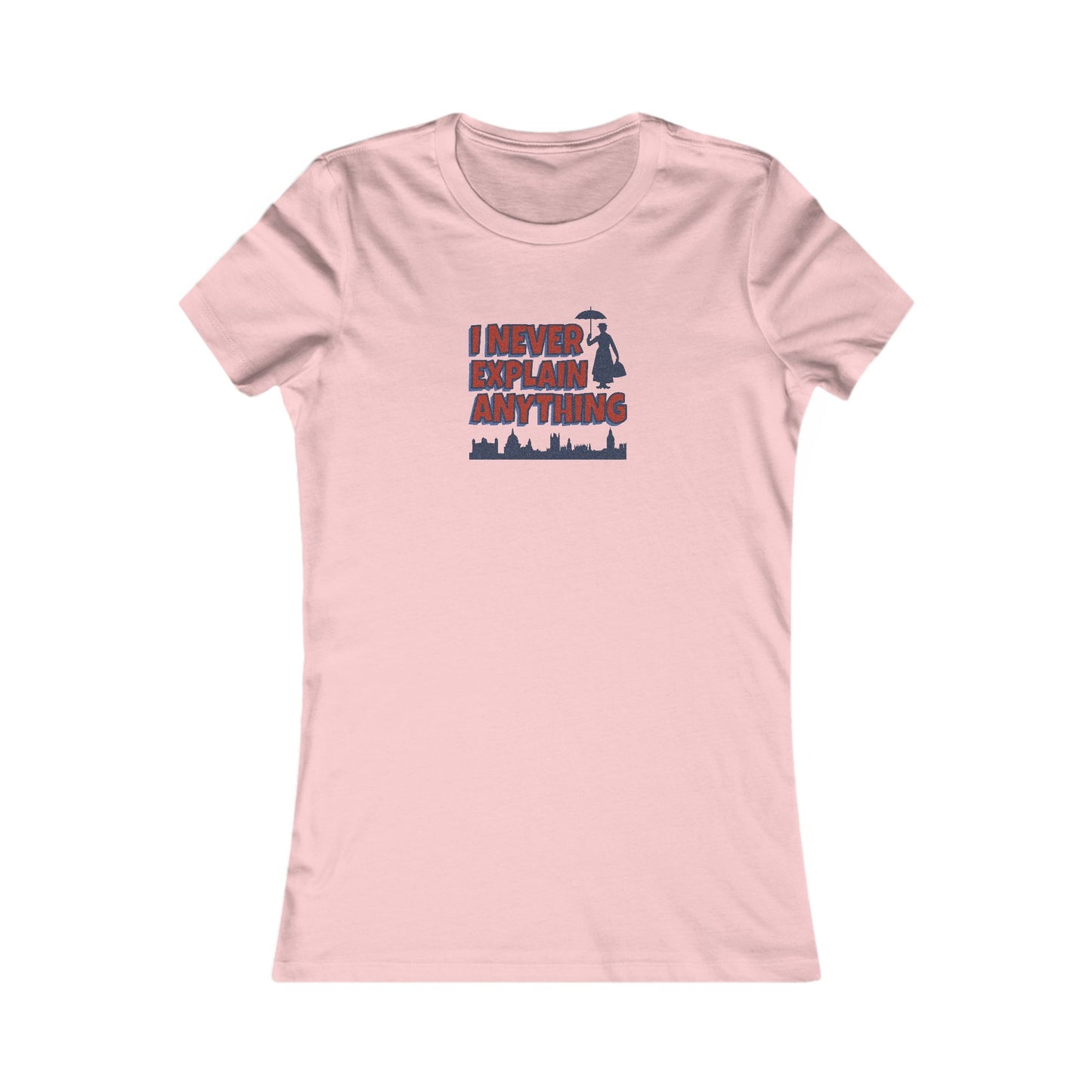 I Never Explain Anything — Mary Poppins Retro Women's Tee (Light)