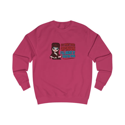 If I Want Your Opinion, I'll Beat It Outta Ya — Elvira Retro Sweatshirt (Light)