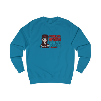 If I Want Your Opinion, I'll Beat It Outta Ya — Elvira Retro Sweatshirt (Light)