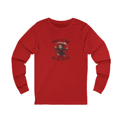 What a Time to Be Alive — Not-So-Grim Reaper Long Sleeve (Light)