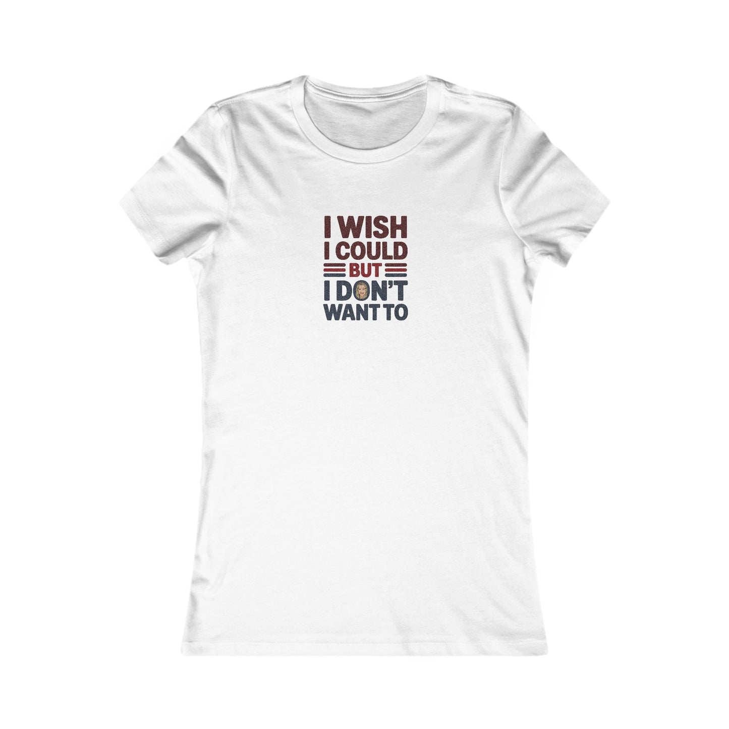 I Wish I Could, But I Don't Want To — Phoebe Buffay Women's Tee (Light)