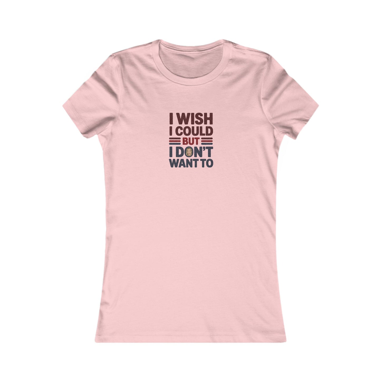 I Wish I Could, But I Don't Want To — Phoebe Buffay Women's Tee (Light)