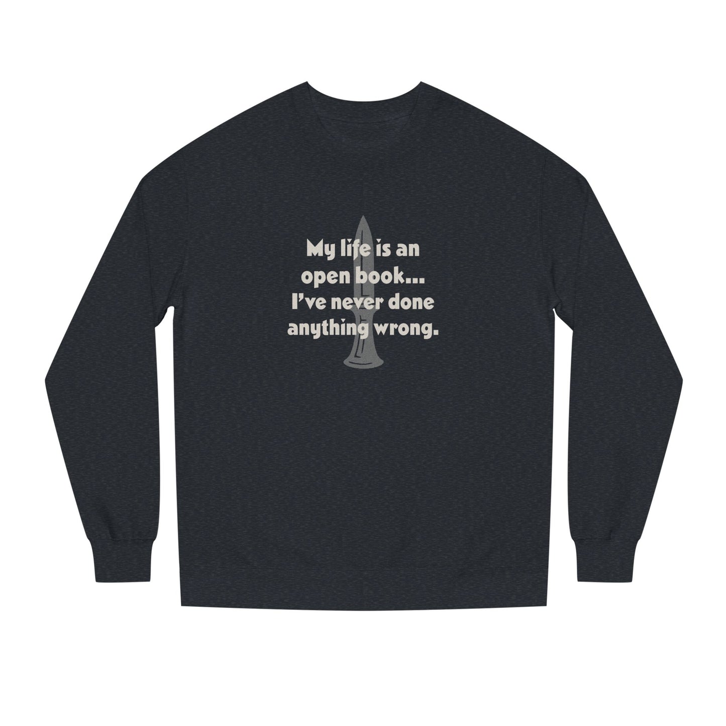 My Life Is an Open Book, I've Never Done Anything Wrong — Clue Retro Sweatshirt (Dark)
