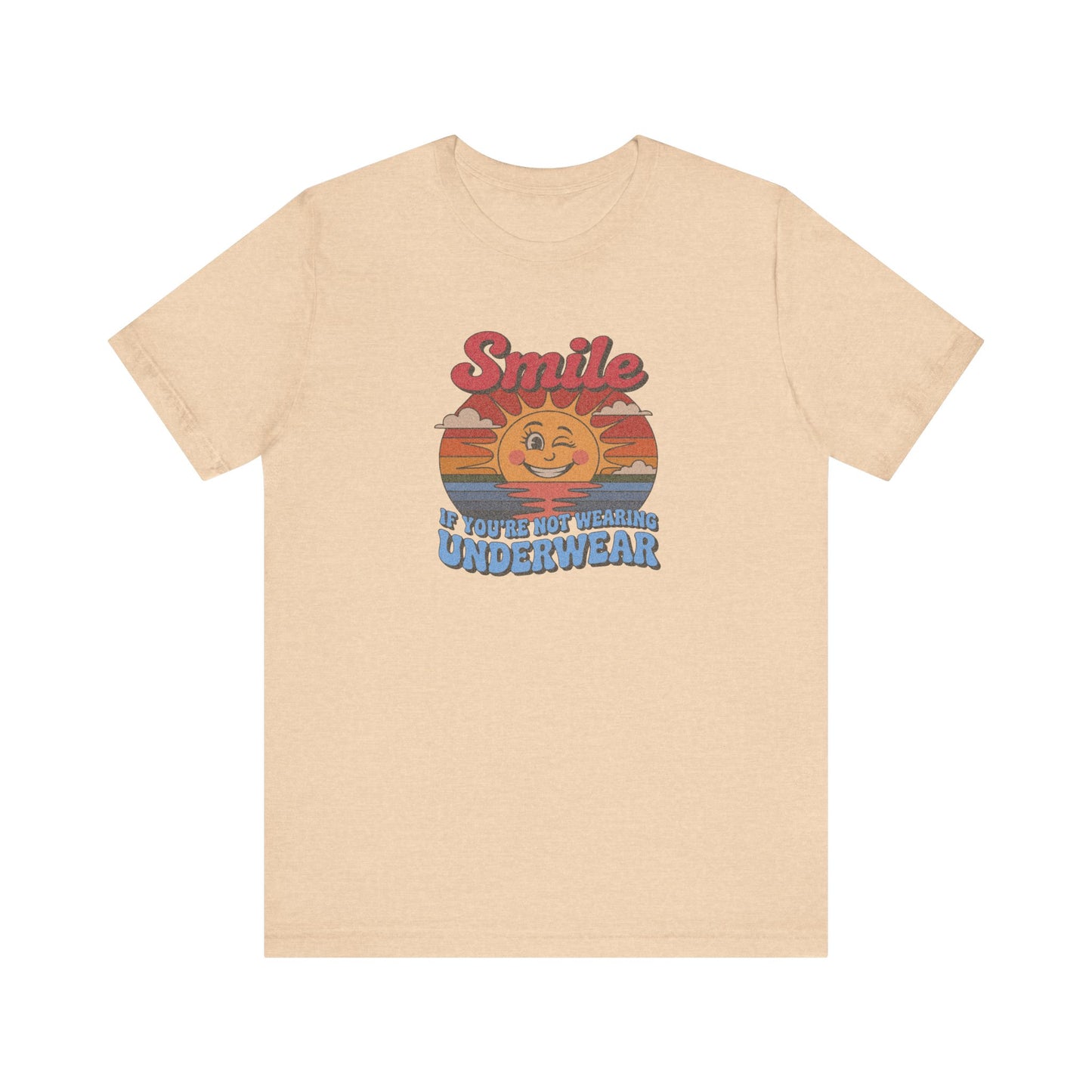 Smile If You’re Not Wearing Underwear — Retro Tee (Light)