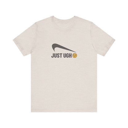 Just Ugh 😒 Athletic Parody — Retro Workout Tee (Light)
