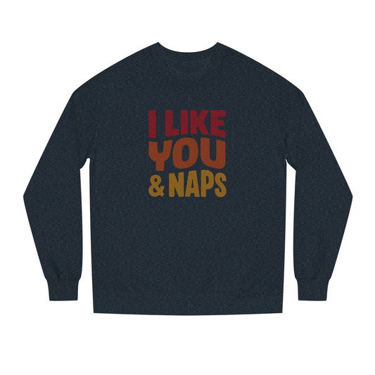 I Like You & Naps (Warm Gradient) — Retro Loungewear Sweatshirt (Dark)