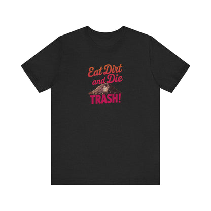 Eat Dirt and Die, Trash! — Blanche Devereaux Retro Tee (Dark)
