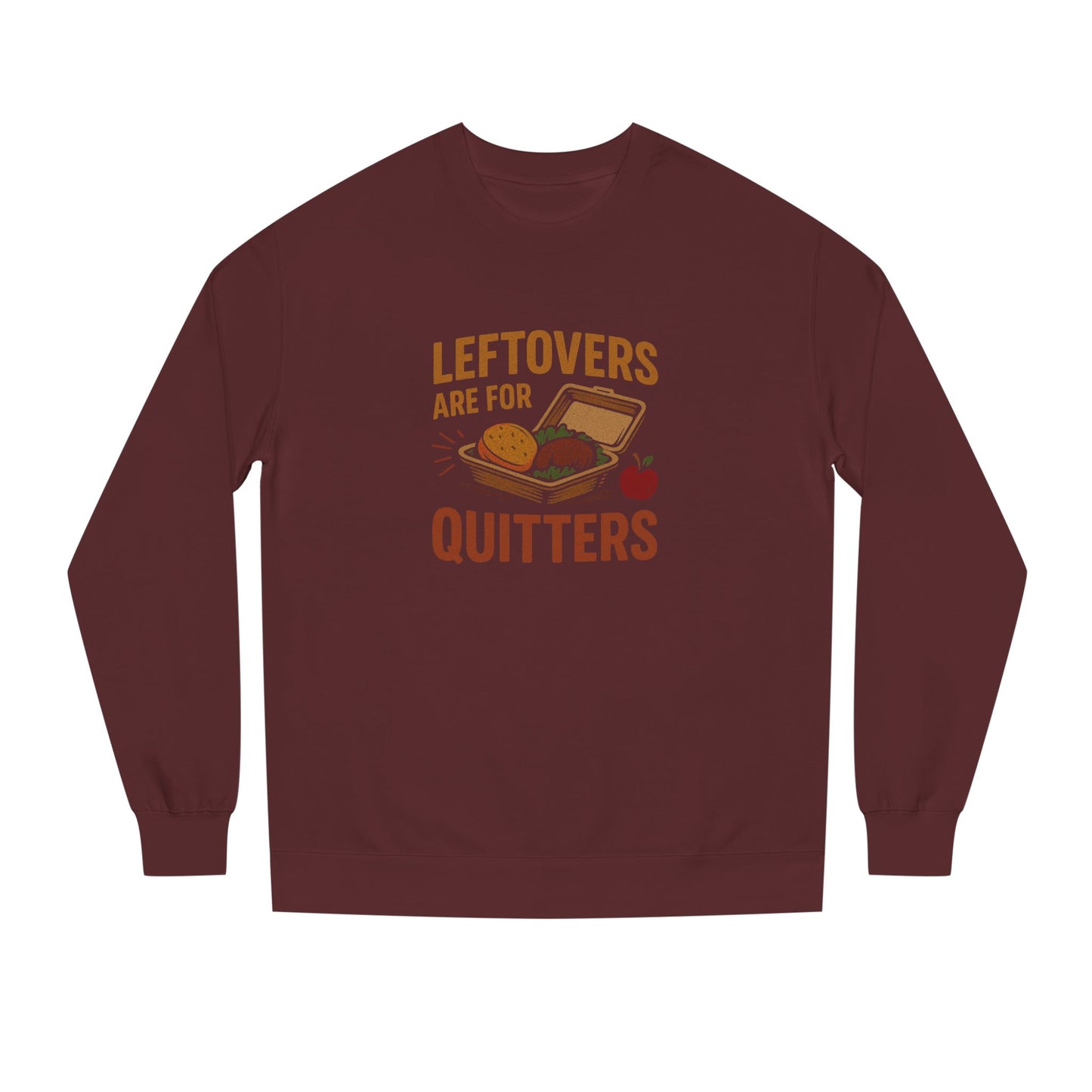 Leftovers Are for Quitters — Foodie Retro Sweatshirt (Dark)