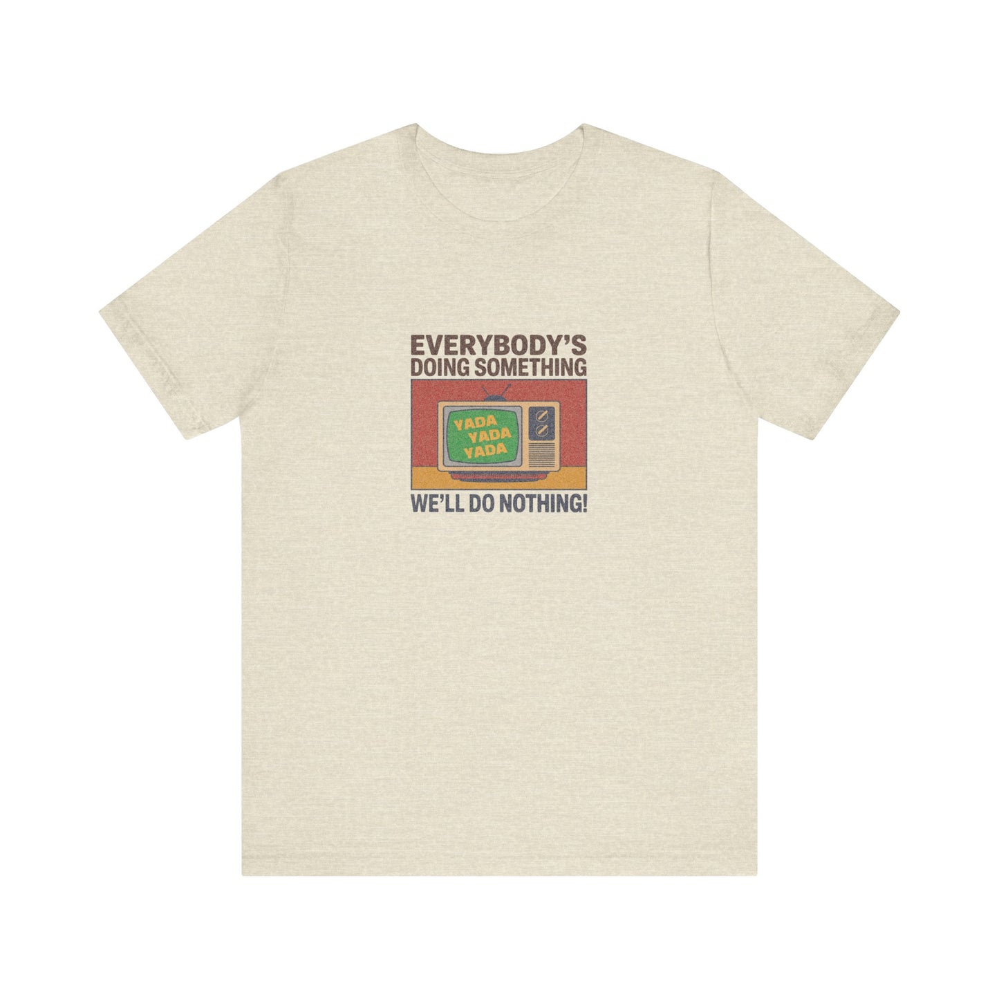We’ll Do Nothing (Yada Yada) — Seinfeld Retro Tee (Light)