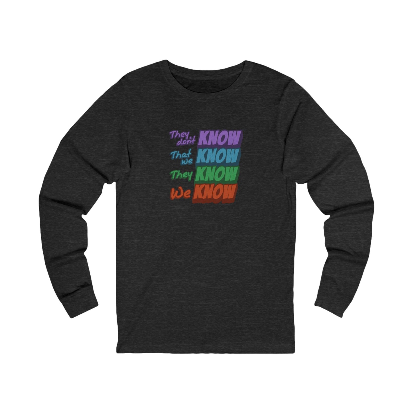 They Don't Know We Know — Friends Retro Long Sleeve (Dark)