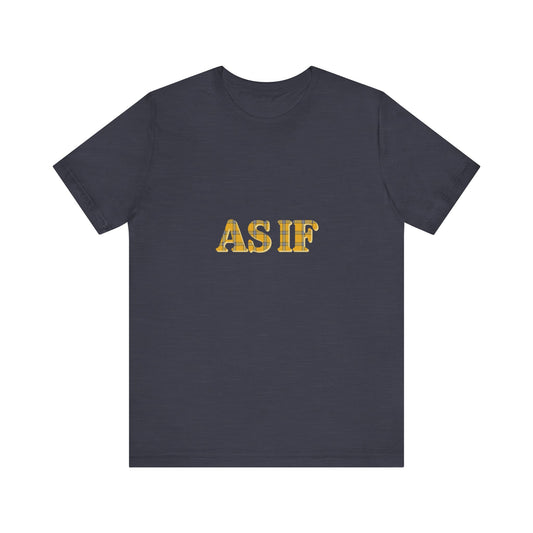 As If — Clueless Cher Horowitz Quote Retro Tee (Dark)