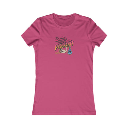 Better Late Than Pregnant! — Blanche Devereaux Women's Tee (Light)