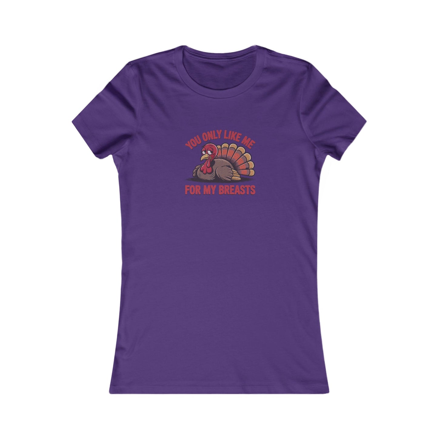 You Only Like Me for My Breasts — Thanksgiving Women's Tee (Dark)