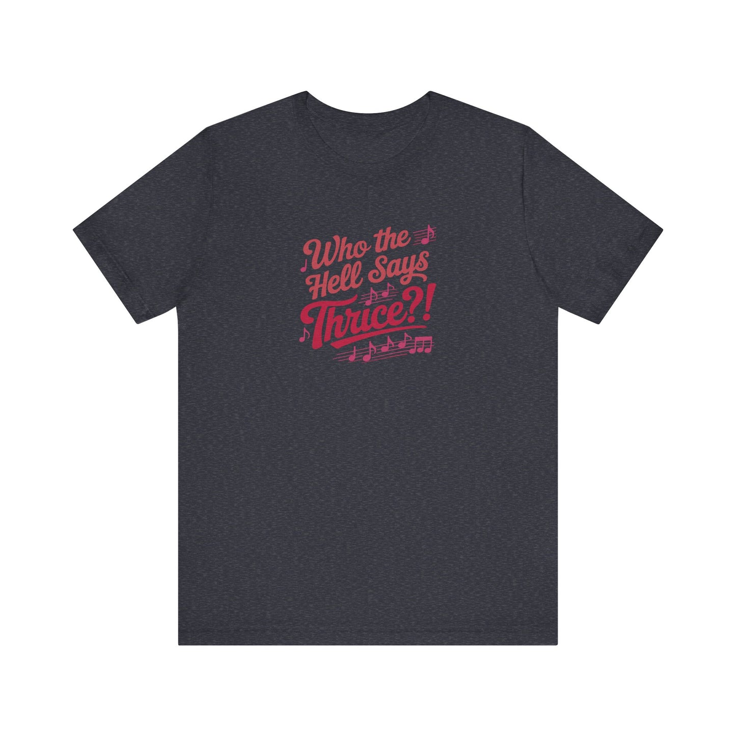 Who the Hell Says Thrice?! — Golden Girls Retro Tee (Dark)