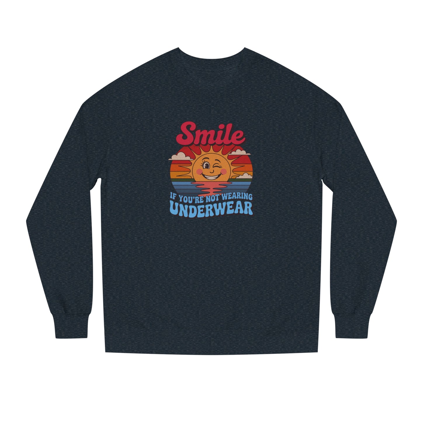 Smile If You’re Not Wearing Underwear — Retro Sweatshirt (Dark)