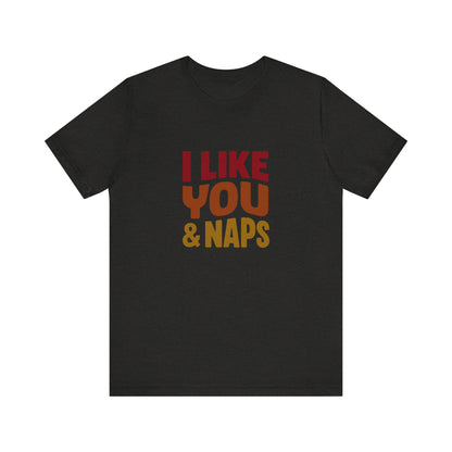 I Like You & Naps (Warm Gradient) — Retro Loungewear Tee (Dark)