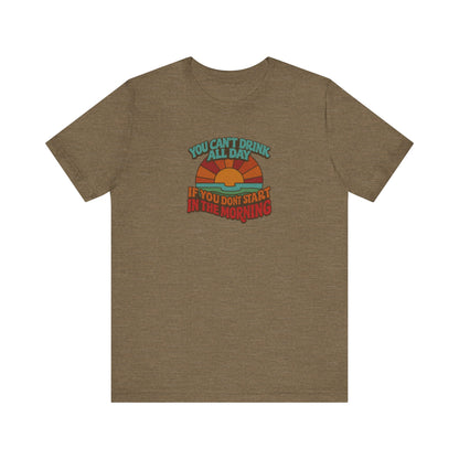 You Can't Drink All Day PSA — Retro Sunrise Tee (Light)