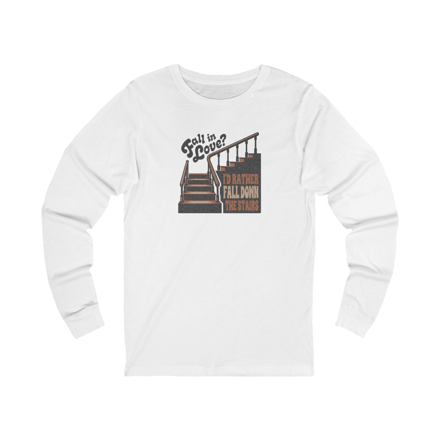 Fall in Love? I'd Rather Fall Down the Stairs — Retro Long Sleeve (Light)