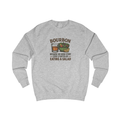 Bourbon > Eating a Salad — Retro Sweatshirt (Light)