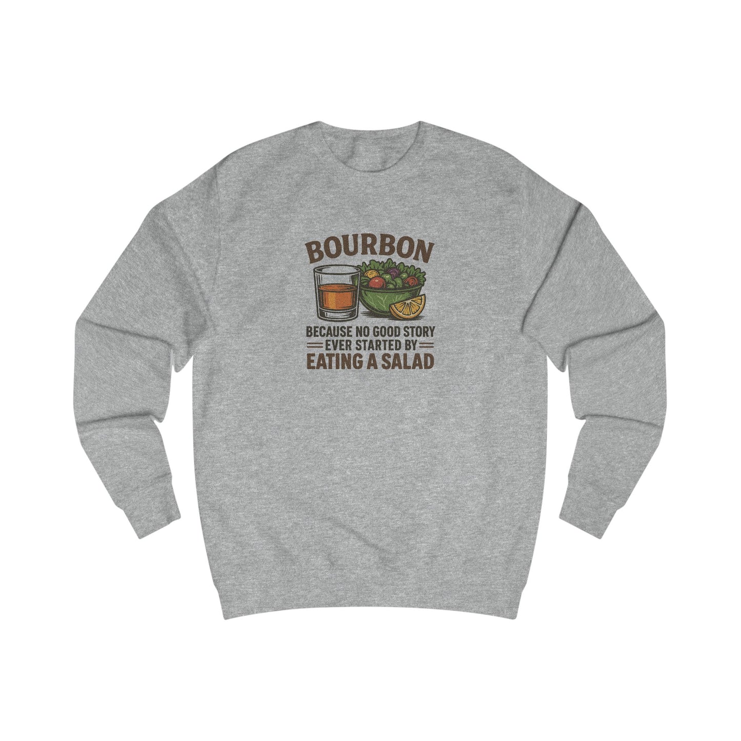 Bourbon > Eating a Salad — Retro Sweatshirt (Light)