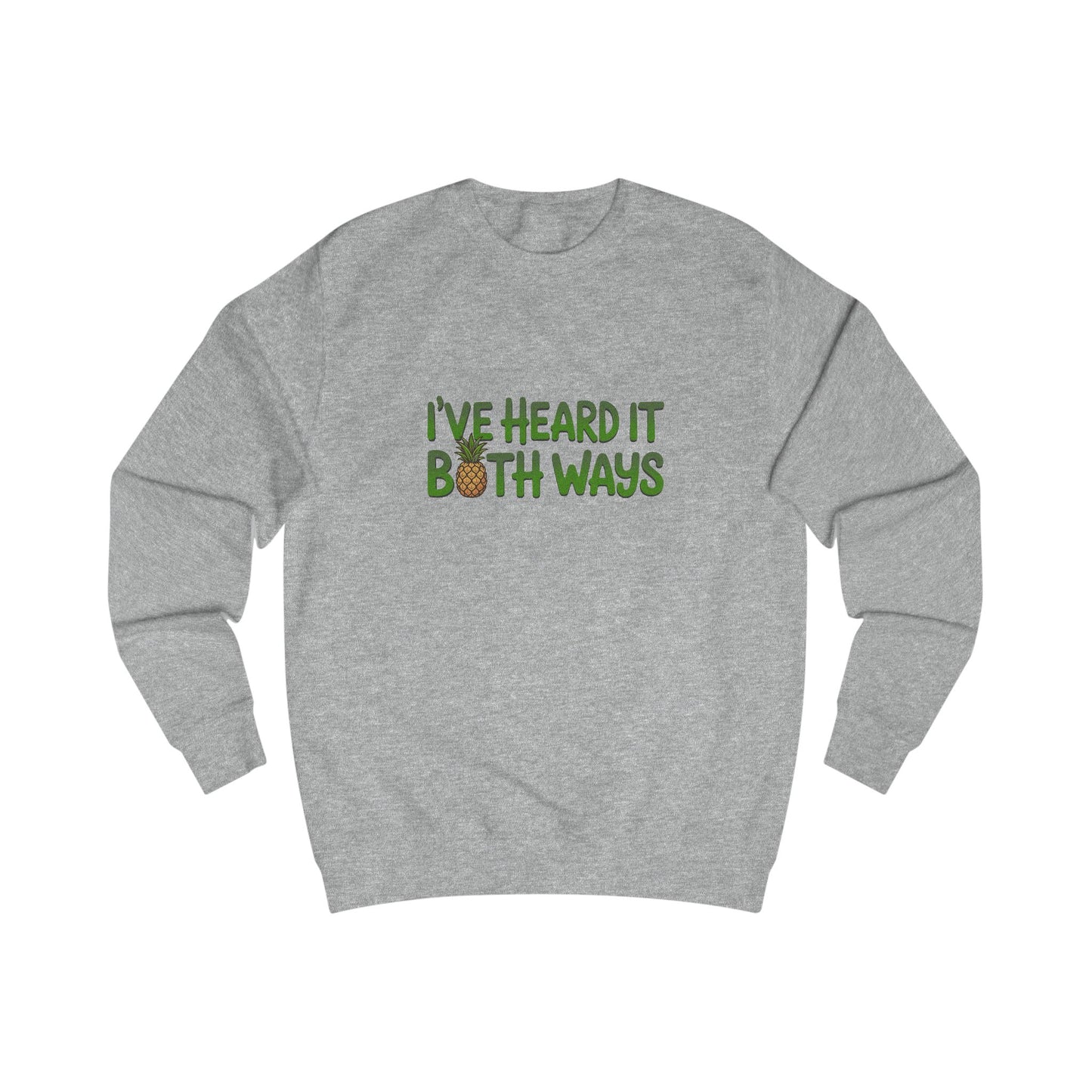 I’ve Heard It Both Ways — Psych Sweatshirt (Light)