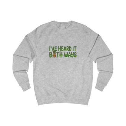 I’ve Heard It Both Ways — Psych Sweatshirt (Light)