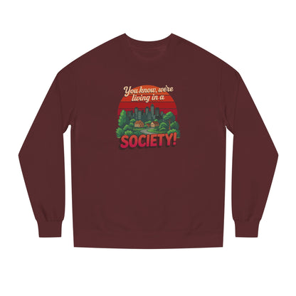 We’re Living in a Society! — Seinfeld Retro Sweatshirt (Dark)