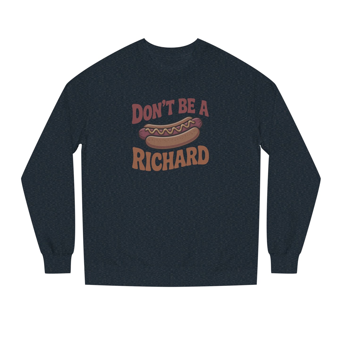 Don’t Be a Richard – Hotdog Roast Retro Sweatshirt (Dark)