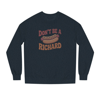 Don’t Be a Richard – Hotdog Roast Retro Sweatshirt (Dark)