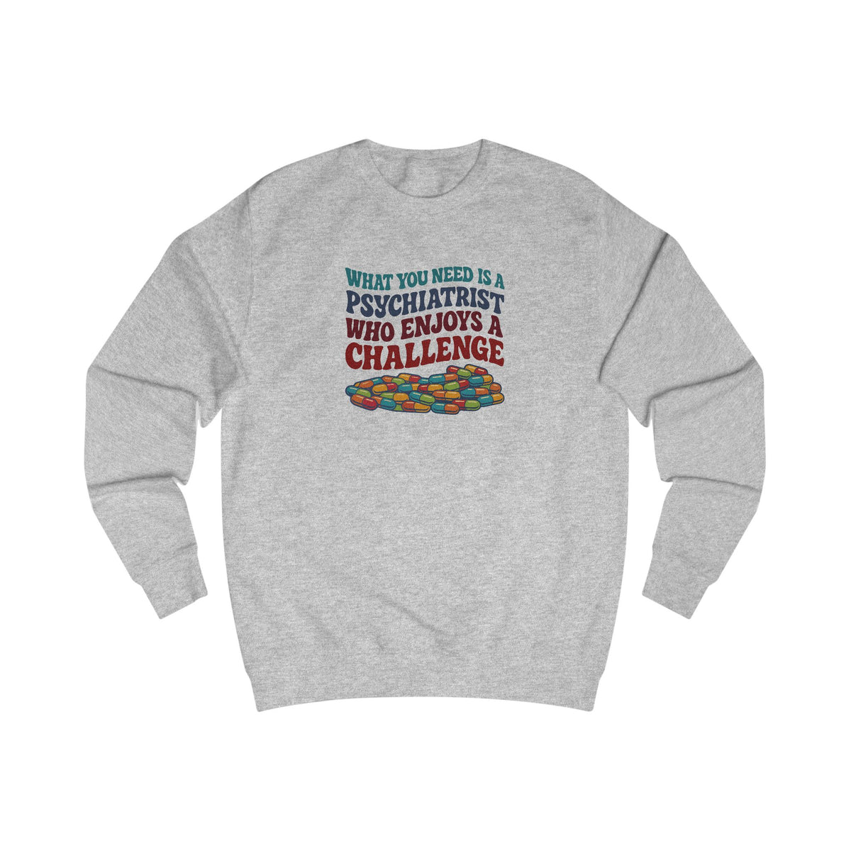 You Need a Psychiatrist — Dorothy Zbornak Retro Sweatshirt (Light)