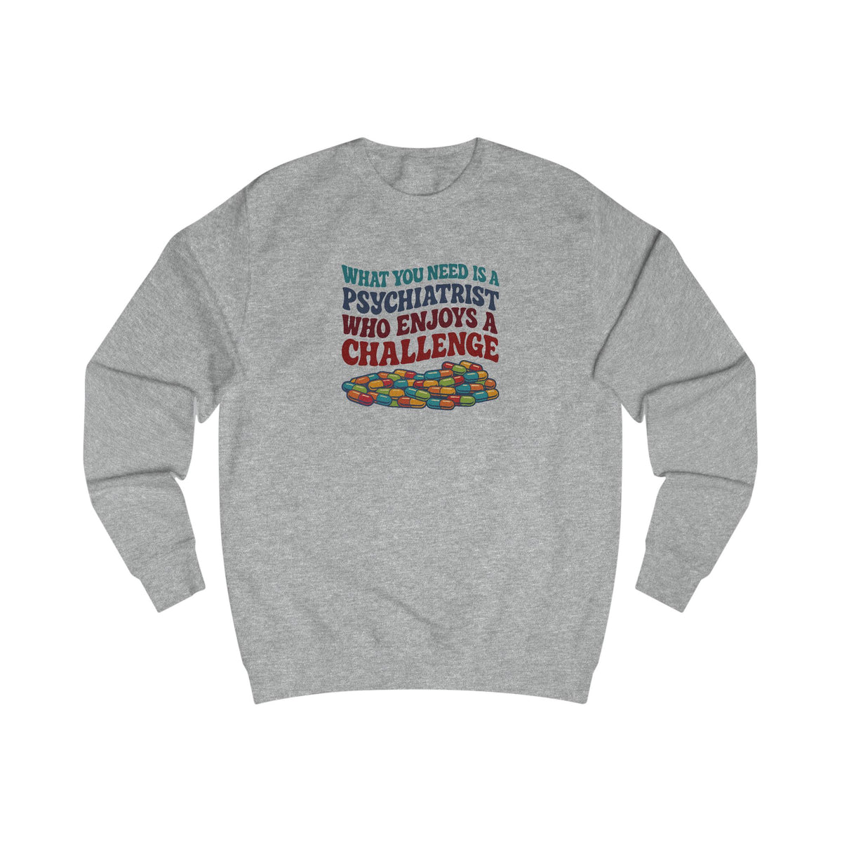 You Need a Psychiatrist — Dorothy Zbornak Retro Sweatshirt (Light)