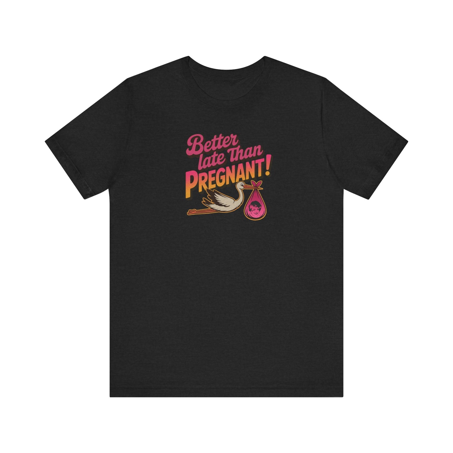 Better Late Than Pregnant! — Blanche Devereaux Retro Tee (Dark)